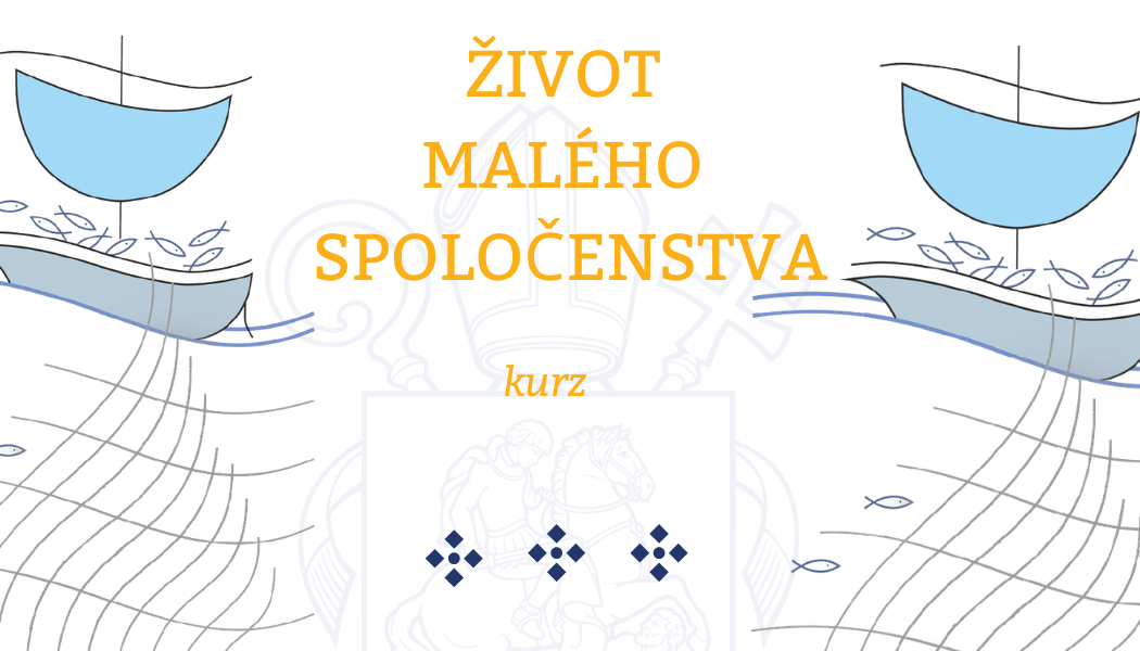 Život malého spoločenstva – kurz