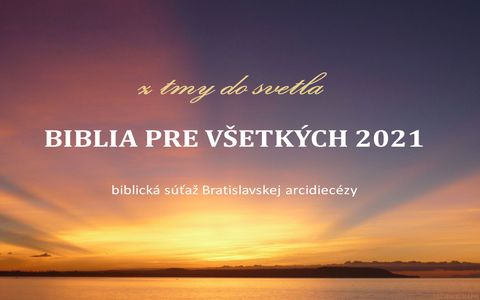 Biblia pre všetkých – ročník 2021