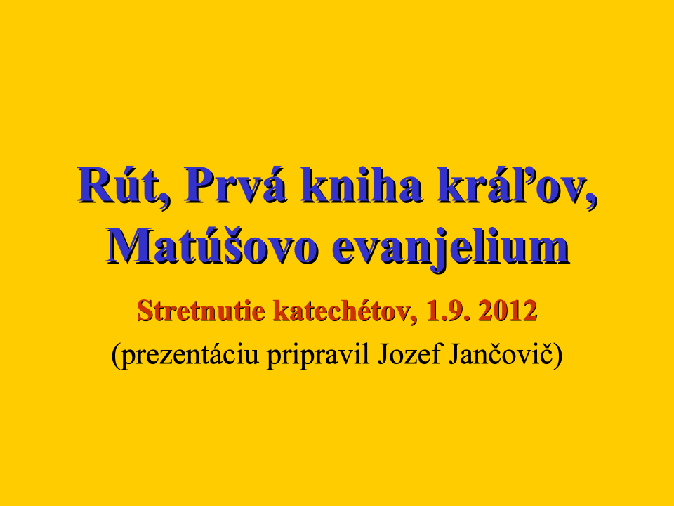 Kniha Rút a Knihy kráľov – materiály k BO 2018/2019