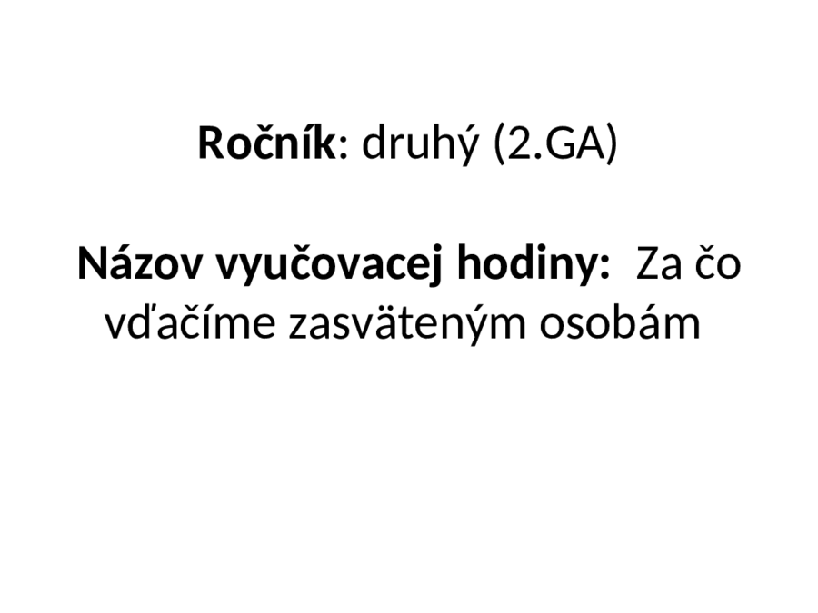 Za čo vďačíme zasväteným osobám