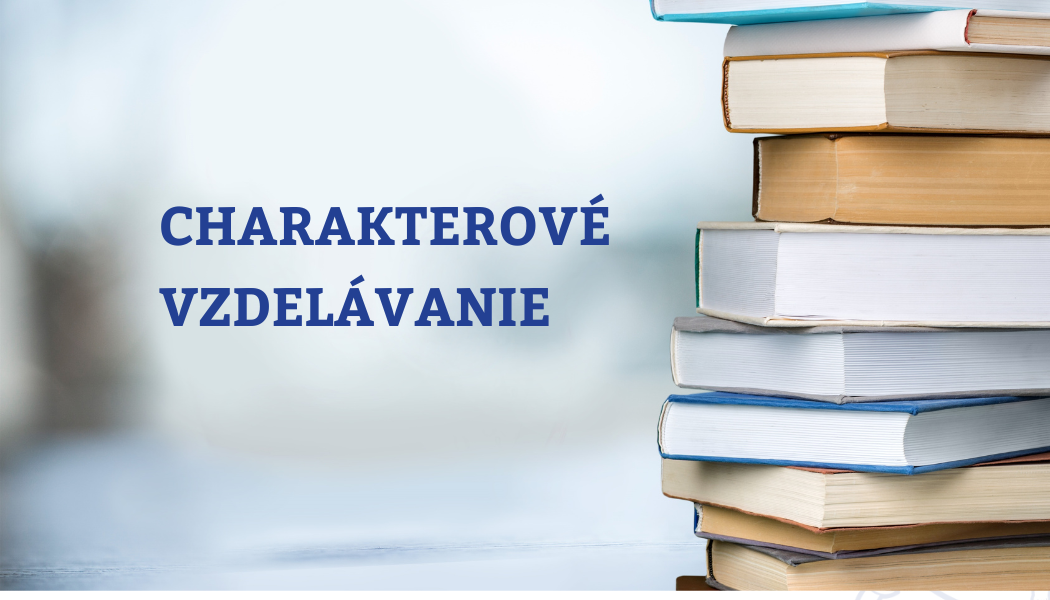 Inovačné vzdelávanie – Výchova charakteru s využitím Kariet cností
